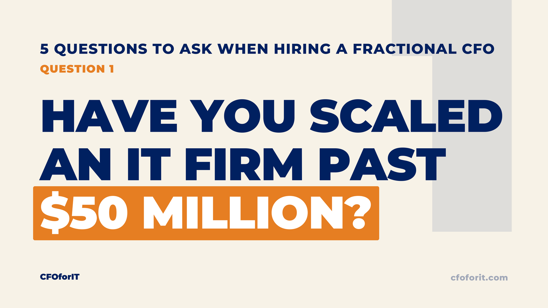 Have You Scaled an IT Firm? (Episode 1/5 - 5 Questions to Ask Before Hiring a FCFO) - FCFO Education