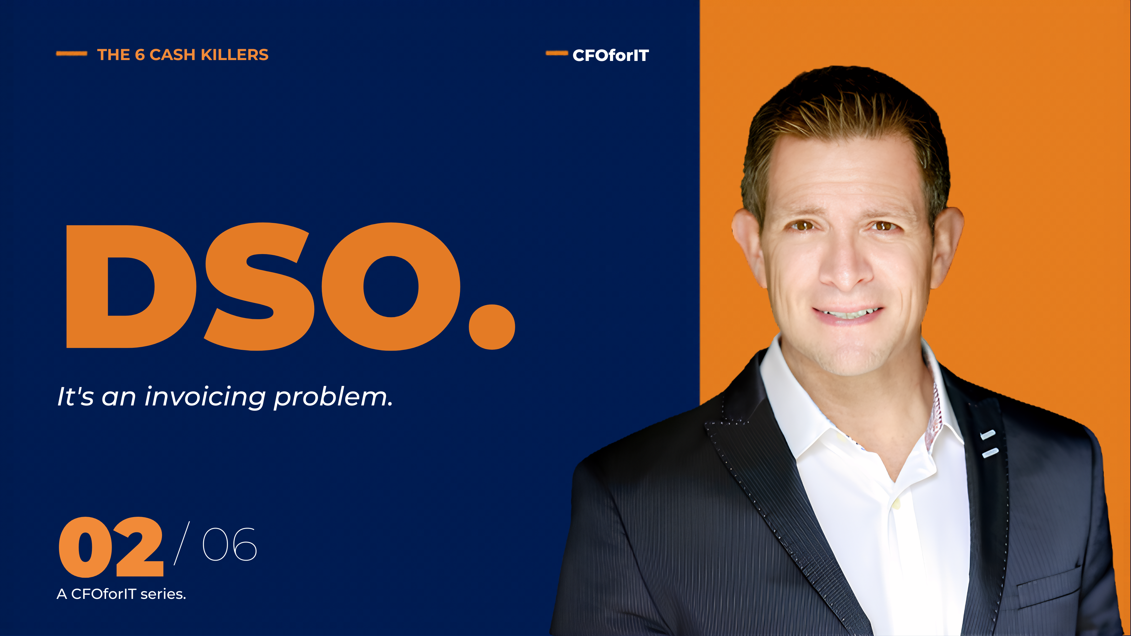 DSO: It's an Invoicing Problem (Cash Killer #2) - Cash Flow Forecasting