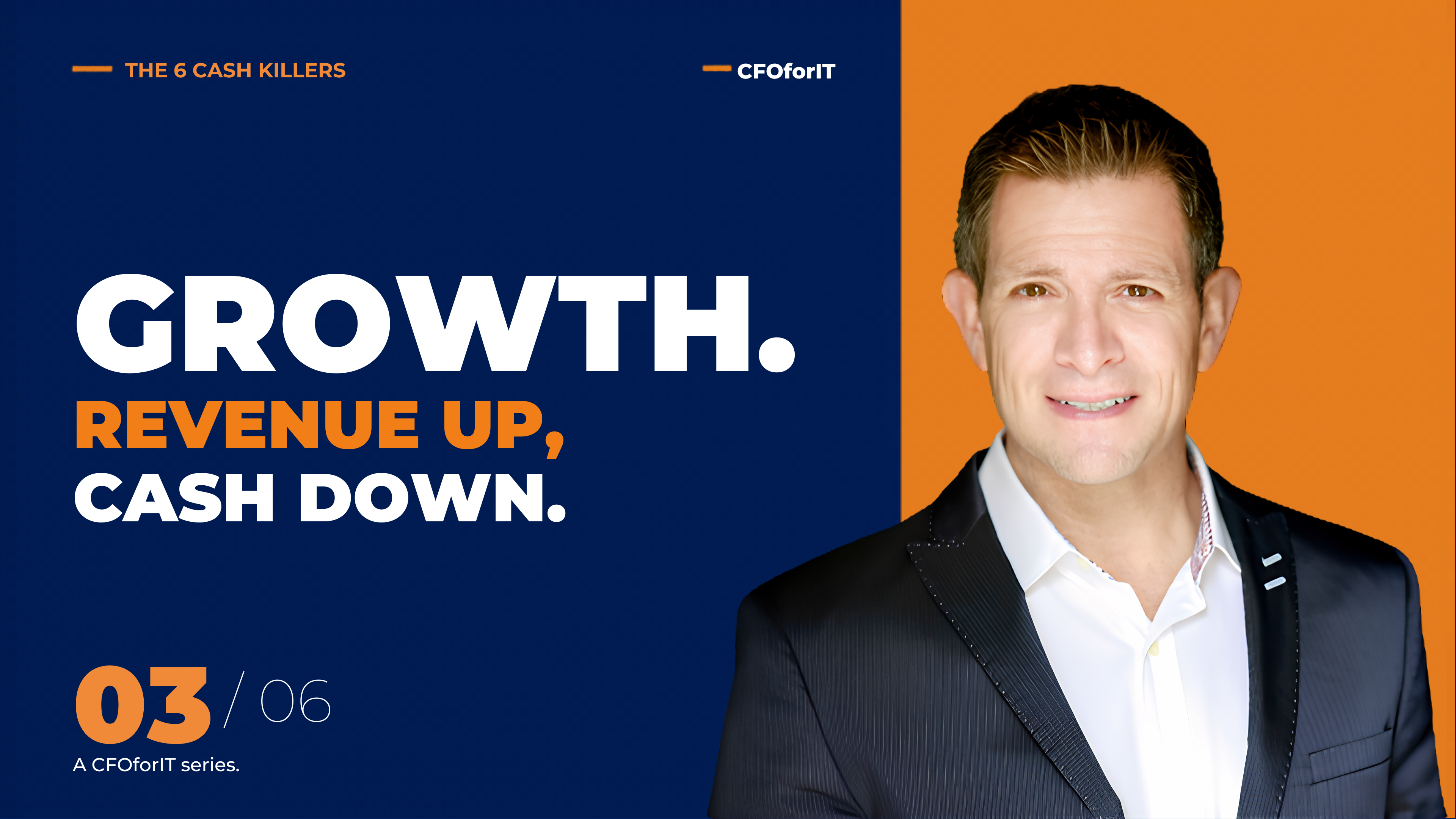  Revenue Up, Cash Down (Cash Killer #3) - Cash Flow Forecasting
